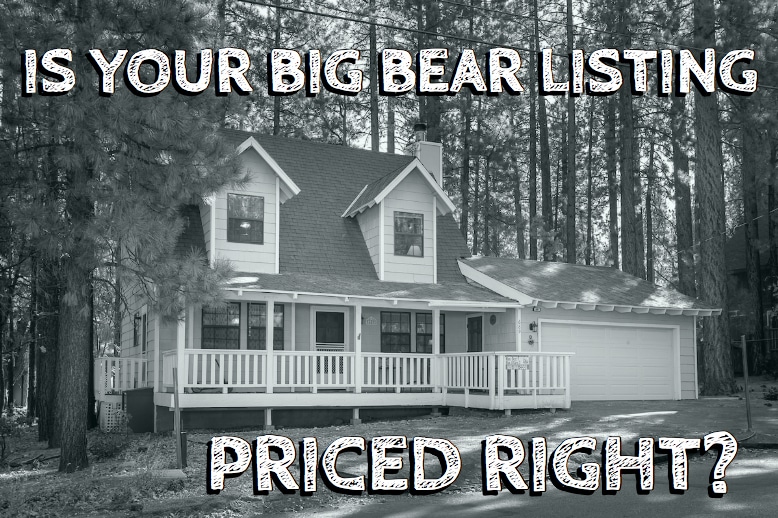Big Bear Listing Priced Right
