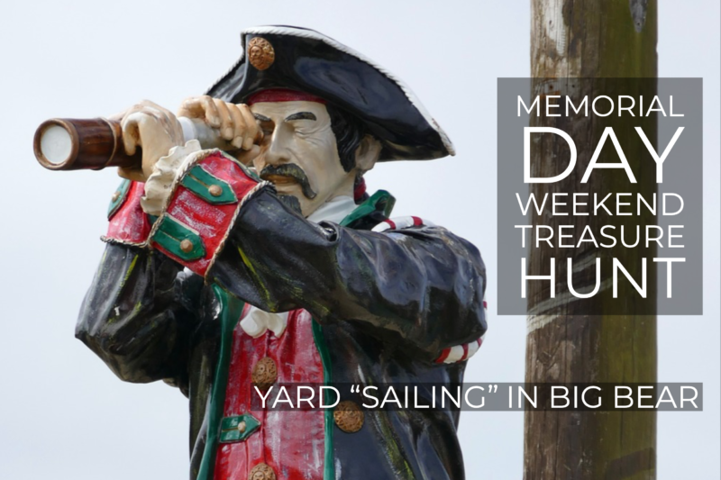 Memorial Day Weekend Treasure Hunt in Big Bear | BigBearRealEstate.com