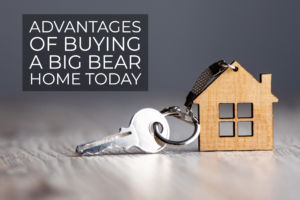 Advantages of Buying Big Bear Home