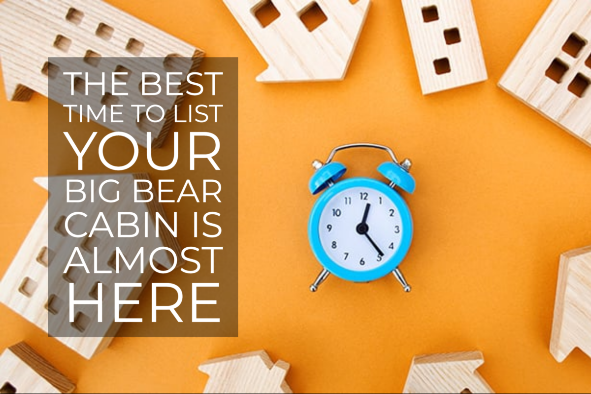 Best Time to List Big Bear