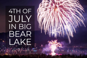 4th of July in Big Bear Lake