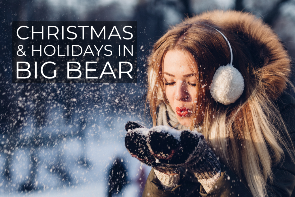 Christmas & Holidays in Big Bear